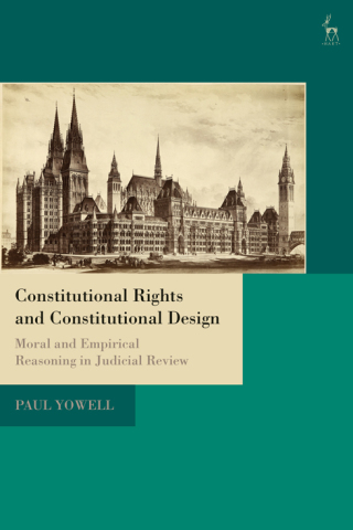 Cover image: Constitutional Rights and Constitutional Design 1st edition 9781509913596