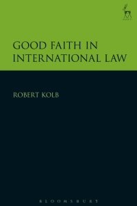 صورة الغلاف: Good Faith in International Law 1st edition 9781509934621