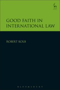 صورة الغلاف: Good Faith in International Law 1st edition 9781509934621