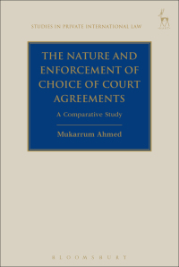 表紙画像: The Nature and Enforcement of Choice of Court Agreements 1st edition 9781509936410