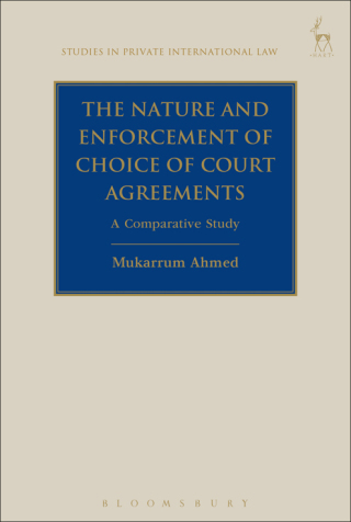 Immagine di copertina: The Nature and Enforcement of Choice of Court Agreements 1st edition 9781509936410