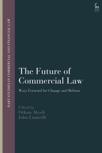 Titelbild: The Future of Commercial Law 1st edition 9781509914692