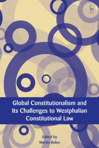 Imagen de portada: Global Constitutionalism and Its Challenges to Westphalian Constitutional Law 1st edition 9781509941186