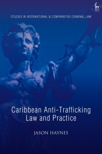 Imagen de portada: Caribbean Anti-Trafficking Law and Practice 1st edition 9781509946242