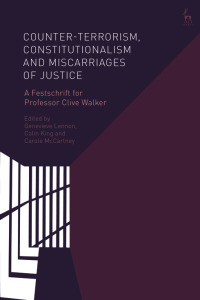 Imagen de portada: Counter-terrorism, Constitutionalism and Miscarriages of Justice 1st edition 9781509915729