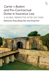 Titelbild: Carter v Boehm and Pre-Contractual Duties in Insurance Law 1st edition 9781509916047