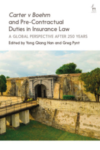 Imagen de portada: Carter v Boehm and Pre-Contractual Duties in Insurance Law 1st edition 9781509916047