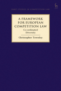 Imagen de portada: A Framework for European Competition Law 1st edition 9781509916443