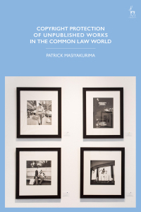 Cover image: Copyright Protection of Unpublished Works in the Common Law World 1st edition 9781509955909