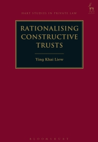 Cover image: Rationalising Constructive Trusts 1st edition 9781849465960