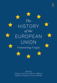 Omslagafbeelding: The History of the European Union 1st edition 9781509917419