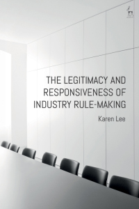 Imagen de portada: The Legitimacy and Responsiveness of Industry Rule-making 1st edition 9781509943821