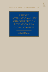 Cover image: Private International Law and Competition Litigation in a Global Context 1st edition 9781509918669