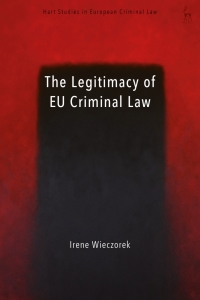 Cover image: The Legitimacy of EU Criminal Law 1st edition 9781509919741