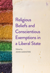 Cover image: Religious Beliefs and Conscientious Exemptions in a Liberal State 1st edition 9781509946211