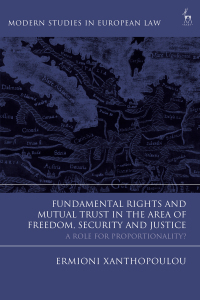 Omslagafbeelding: Fundamental Rights and Mutual Trust in the Area of Freedom, Security and Justice 1st edition 9781509922253