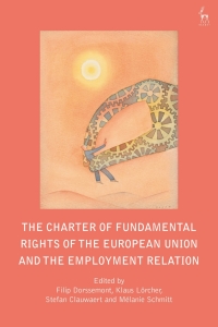 表紙画像: The Charter of Fundamental Rights of the European Union and the Employment Relation 1st edition 9781509922659