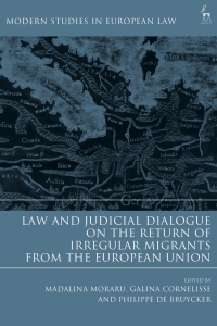 Omslagafbeelding: Law and Judicial Dialogue on the Return of Irregular Migrants from the European Union 1st edition 9781509922956