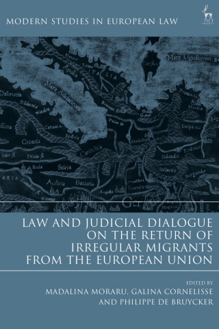 Imagen de portada: Law and Judicial Dialogue on the Return of Irregular Migrants from the European Union 1st edition 9781509922956