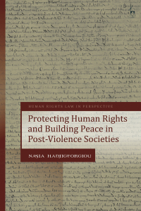 Imagen de portada: Protecting Human Rights and Building Peace in Post-Violence Societies 1st edition 9781509954735