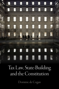Immagine di copertina: Tax Law, State-Building and the Constitution 1st edition 9781509923540