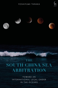 Omslagafbeelding: The South China Sea Arbitration 1st edition 9781509952212