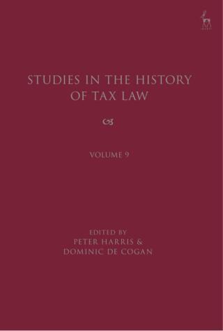 Imagen de portada: Studies in the History of Tax Law, Volume 9 1st edition 9781509952007