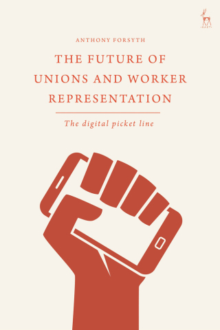 صورة الغلاف: The Future of Unions and Worker Representation 1st edition 9781509956432