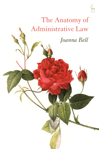 Cover image: The Anatomy of Administrative Law 1st edition 9781509925339