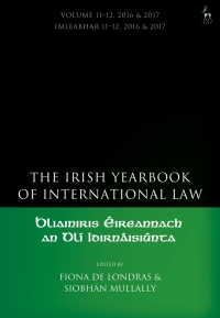 Cover image: The Irish Yearbook of International Law, Volume 11-12, 2016-17 1st edition 9781509925643