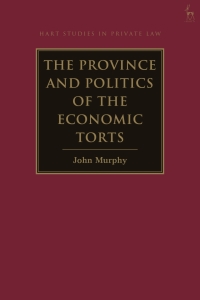 Cover image: The Province and Politics of the Economic Torts 1st edition 9781509927319