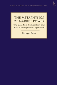 Cover image: The Metaphysics of Market Power 1st edition 9781509945771