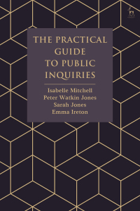 Omslagafbeelding: The Practical Guide to Public Inquiries 1st edition 9781509928347