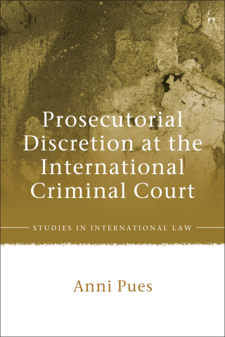 Titelbild: Prosecutorial Discretion at the International Criminal Court 1st edition 9781509944101
