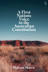 Omslagafbeelding: A First Nations Voice in the Australian Constitution 1st edition 9781509928927