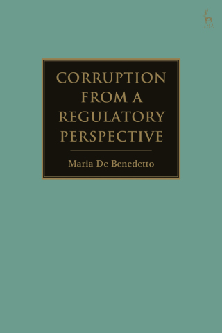 表紙画像: Corruption from a Regulatory Perspective 1st edition 9781509929214