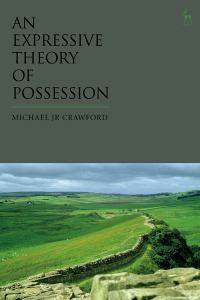 Omslagafbeelding: An Expressive Theory of Possession 1st edition 9781509944088