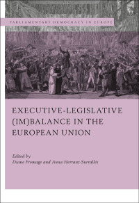Omslagafbeelding: Executive-legislative (Im)balance in the European Union 1st edition 9781509930005