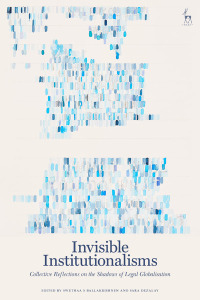 Cover image: Invisible Institutionalisms 1st edition 9781509930210