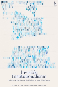 Imagen de portada: Invisible Institutionalisms 1st edition 9781509930210