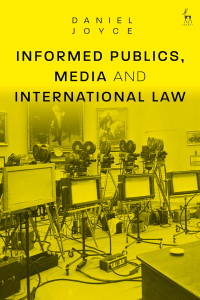 Cover image: Informed Publics, Media and International Law 1st edition 9781509930418