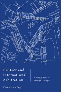 Cover image: EU Law and International Arbitration 1st edition 9781509947140