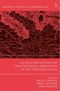 表紙画像: Critical Reflections on Constitutional Democracy in the European Union 1st edition 9781509933259