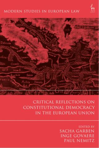 Cover image: Critical Reflections on Constitutional Democracy in the European Union 1st edition 9781509933259