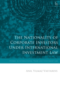 Cover image: The Nationality of Corporate Investors under International Investment Law 1st edition 9781509944651
