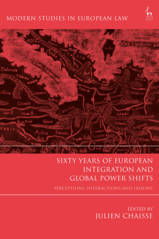 Cover image: Sixty Years of European Integration and Global Power Shifts 1st edition 9781509933723