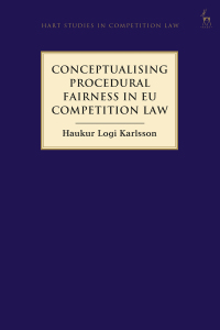صورة الغلاف: Conceptualising Procedural Fairness in EU Competition Law 1st edition 9781509935413
