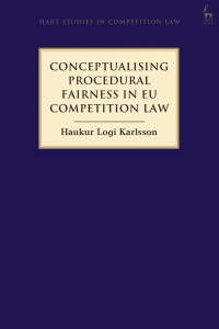 Titelbild: Conceptualising Procedural Fairness in EU Competition Law 1st edition 9781509935413