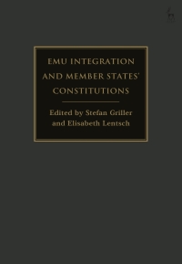 Imagen de portada: EMU Integration and Member States’ Constitutions 1st edition 9781509948789