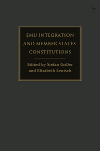 Imagen de portada: EMU Integration and Member States’ Constitutions 1st edition 9781509948789